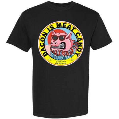 Bacon Is Meat Candy Pig Funny Garment-Dyed Heavyweight T-Shirt