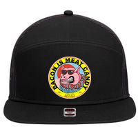 Bacon Is Meat Candy Pig Funny 7 Panel Mesh Trucker Snapback Hat