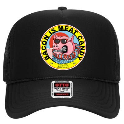 Bacon Is Meat Candy Pig Funny High Crown Mesh Back Trucker Hat