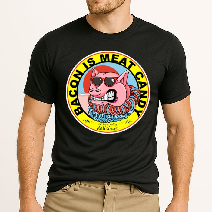 Bacon Is Meat Candy Pig Funny Performance Shirt