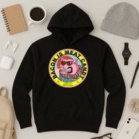 Bacon Is Meat Candy Pig Funny Hoodie