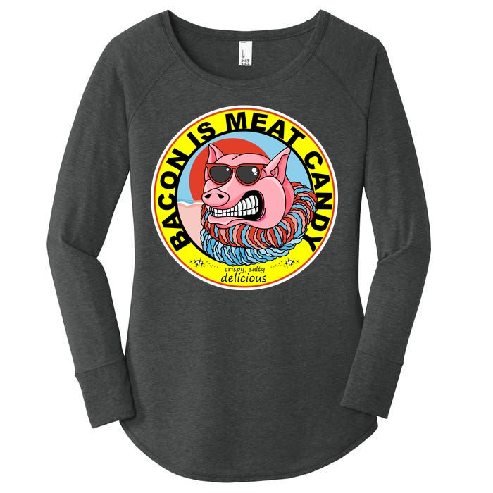 Bacon Is Meat Candy Pig Funny Women's Perfect Tri Tunic Long Sleeve Shirt