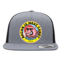 Bacon Is Meat Candy Pig Funny Flat Bill Trucker Hat