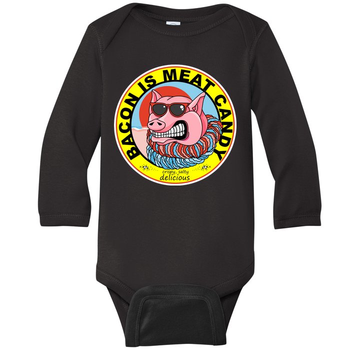 Bacon Is Meat Candy Pig Funny Baby Long Sleeve Bodysuit