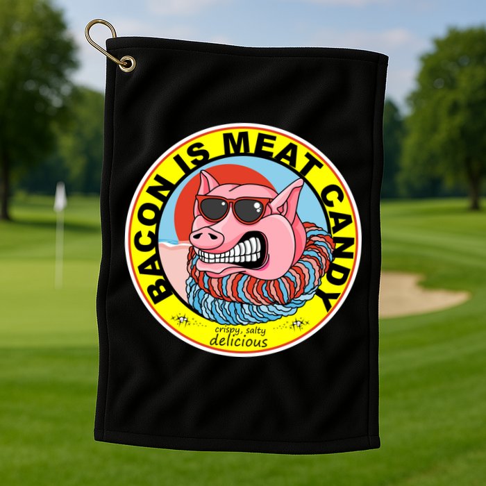 Bacon Is Meat Candy Pig Funny Golf Towel