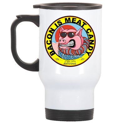 Bacon Is Meat Candy Pig Funny Stainless Steel Travel Mug