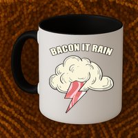 Bacon It Rain Mug