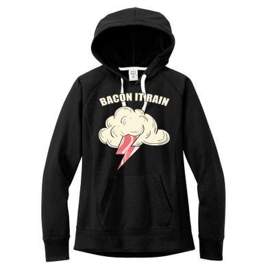 Bacon It Rain Women's Fleece Hoodie