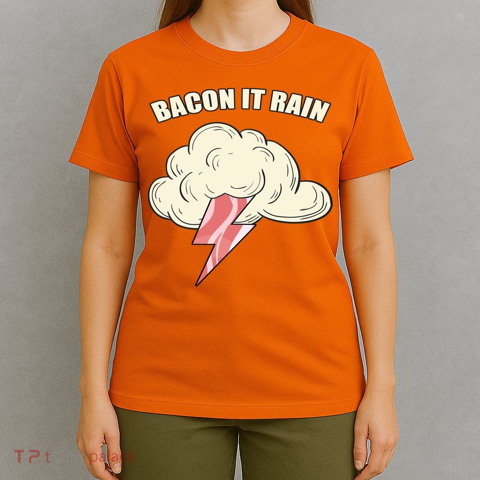 Bacon It Rain T-Shirt