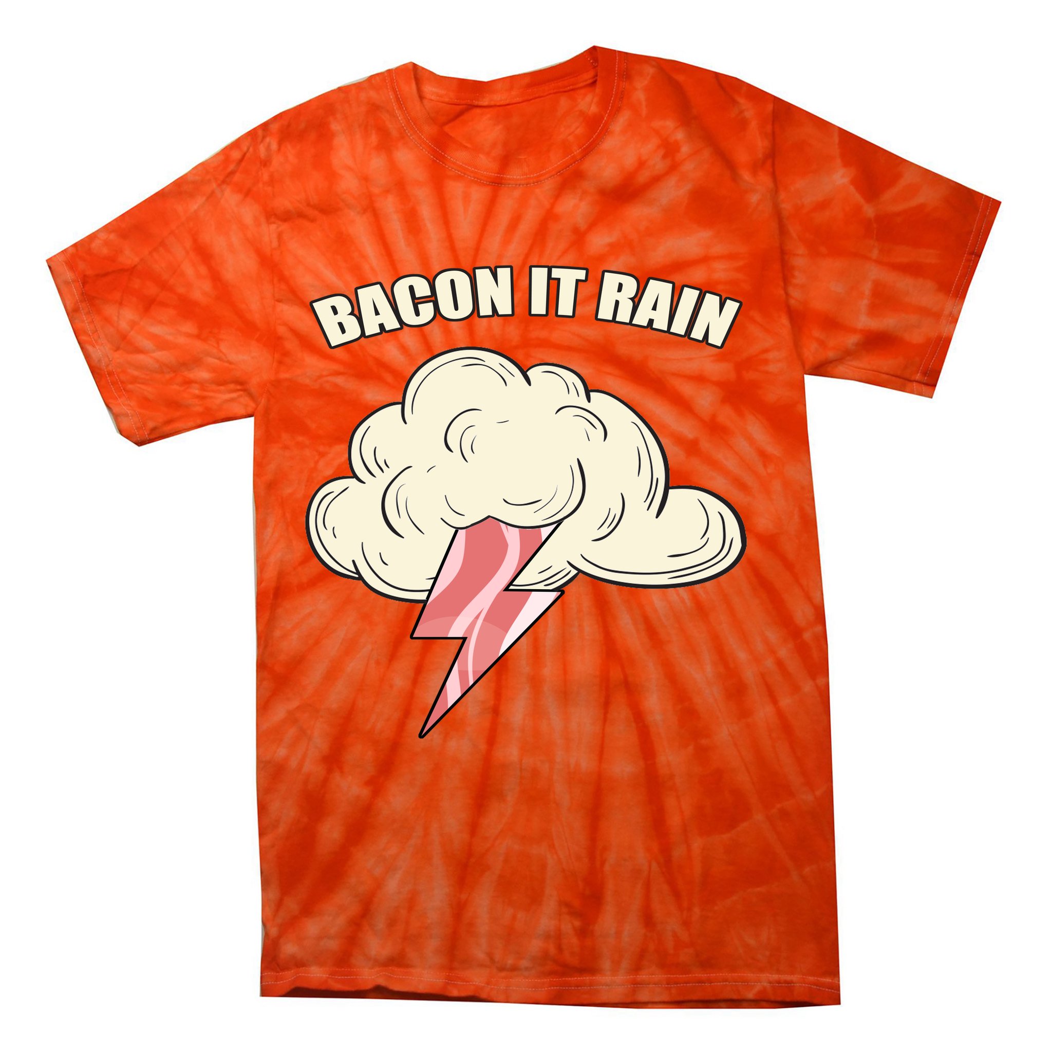 Bacon It Rain Tie-Dye T-Shirt