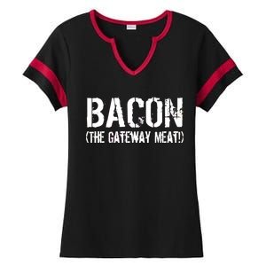 Bacon The Gateway Meat Ladies Halftime Notch Neck Tee