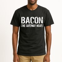 Bacon The Gateway Meat Tall T-Shirt