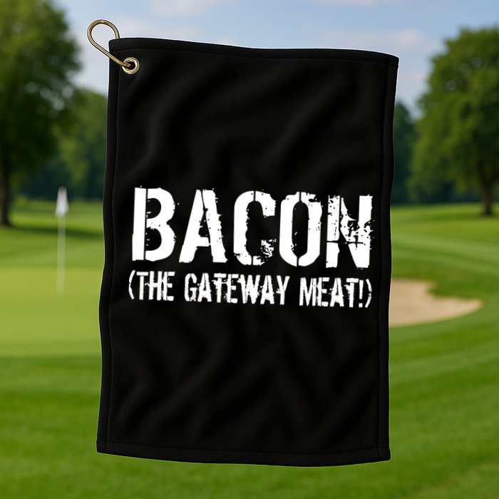 Bacon The Gateway Meat Golf Towel