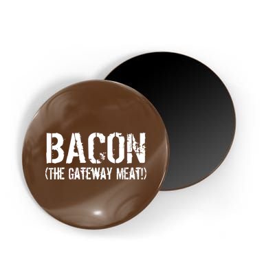 Bacon The Gateway Meat Magnet