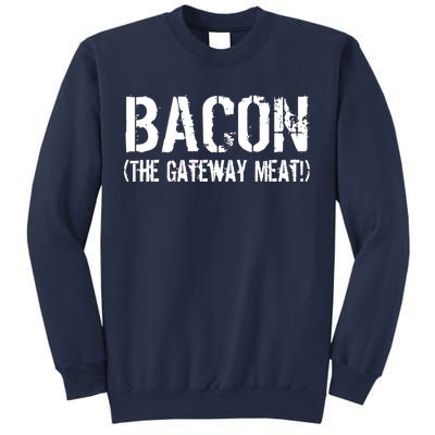 Bacon The Gateway Meat Sweatshirt