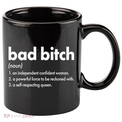 Bad Bitch Definition 11oz C Handle Ceramic Mug