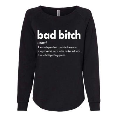 Bad Bitch Definition Womens California Wash Sweatshirt