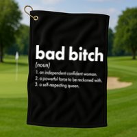 Bad Bitch Definition Golf Towel