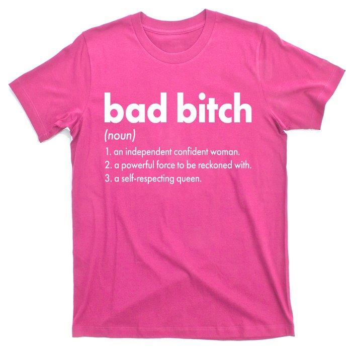 Bad Bitch Definition T-Shirt