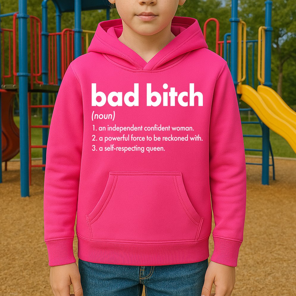 Bad Bitch Definition Kids Hoodie
