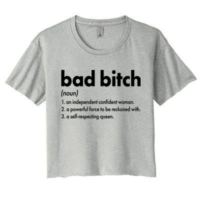 Bad Bitch Definition Women's Crop Top Tee