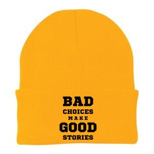 Bad Choices Make Good Stories Knit Cap Winter Beanie