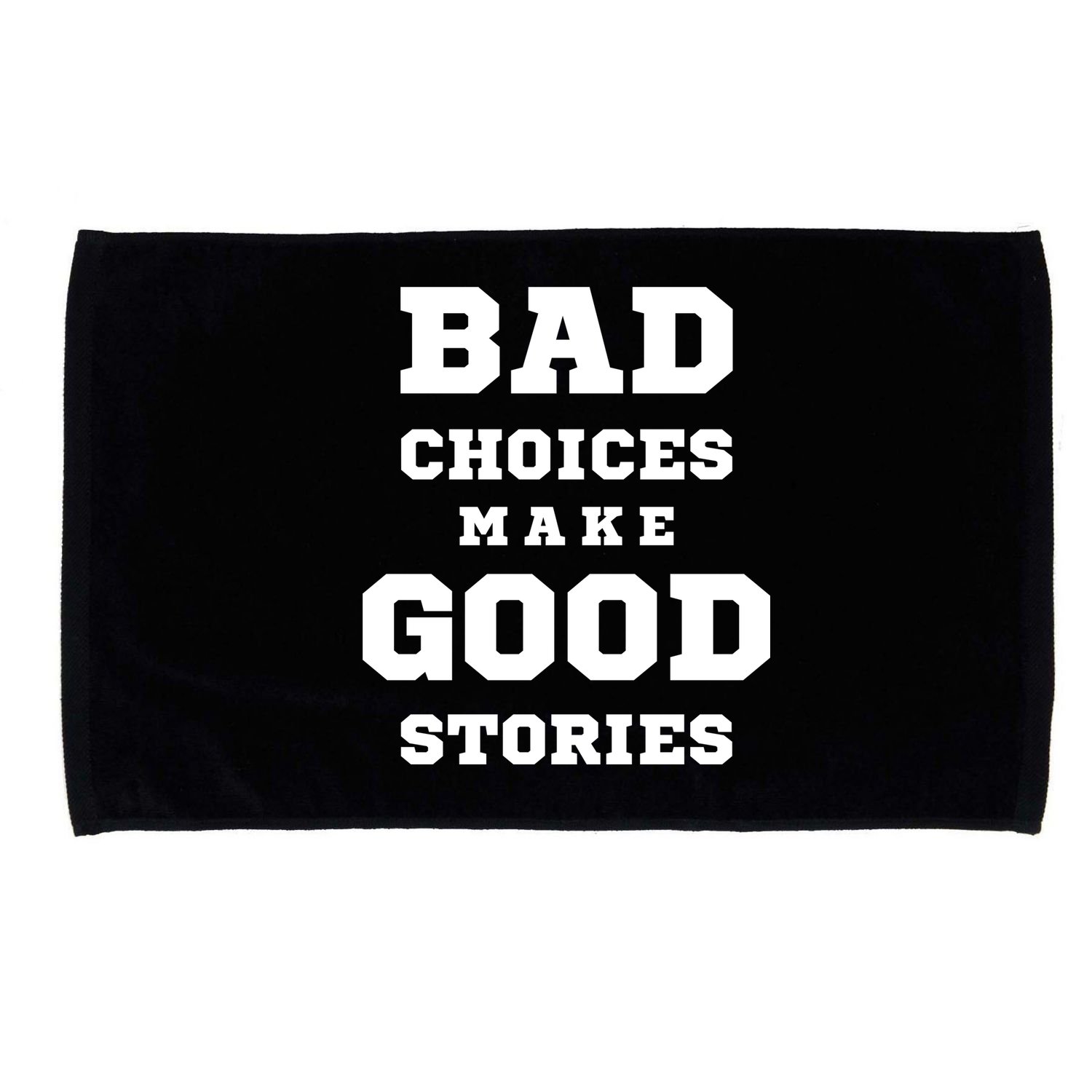 Bad Choices Make Good Stories Microfiber Hand Towel