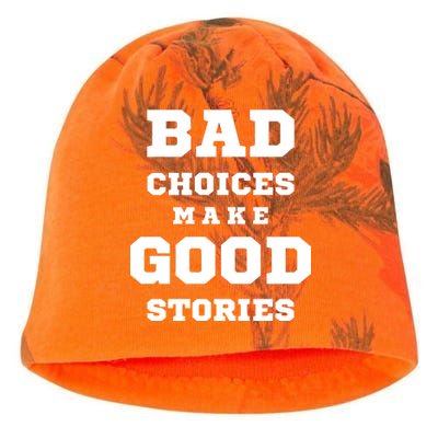 Bad Choices Make Good Stories Kati - Camo Knit Beanie