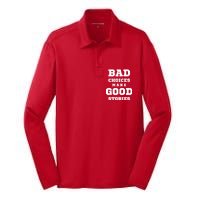 Bad Choices Make Good Stories Silk Touch Performance Long Sleeve Polo