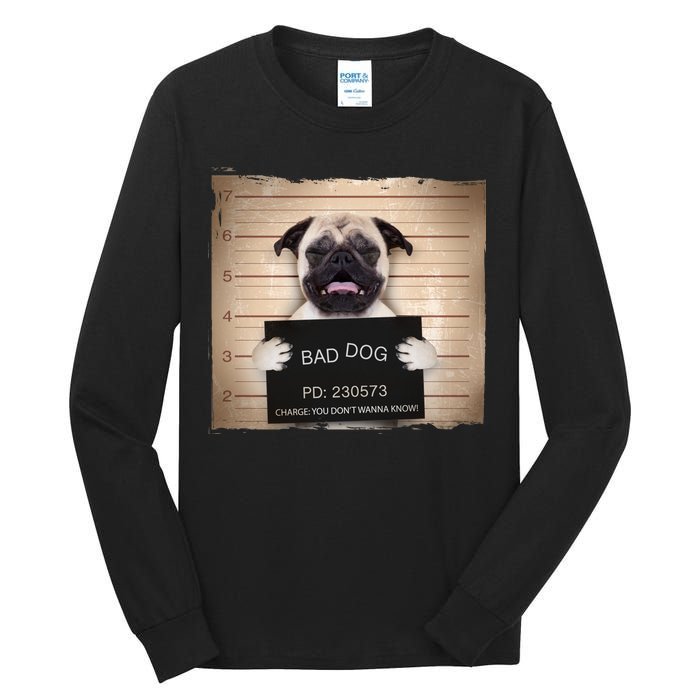 Bad Dog Funny Pug Prison Mug Shot Tall Long Sleeve T-Shirt