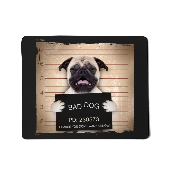 Bad Dog Funny Pug Prison Mug Shot Mousepad