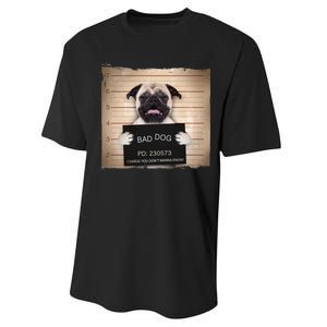 Bad Dog Funny Pug Prison Mug Shot Performance Sprint T-Shirt