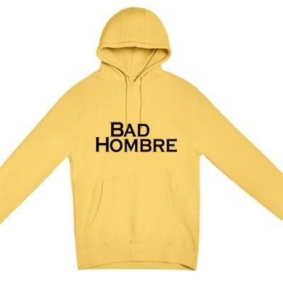 Bad Hombre Classy Logo Premium Pullover Hoodie