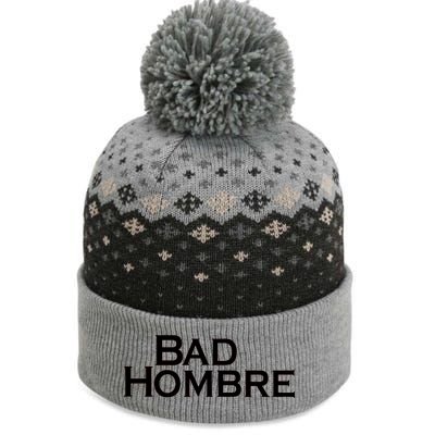 Bad Hombre Classy Logo The Baniff Cuffed Pom Beanie