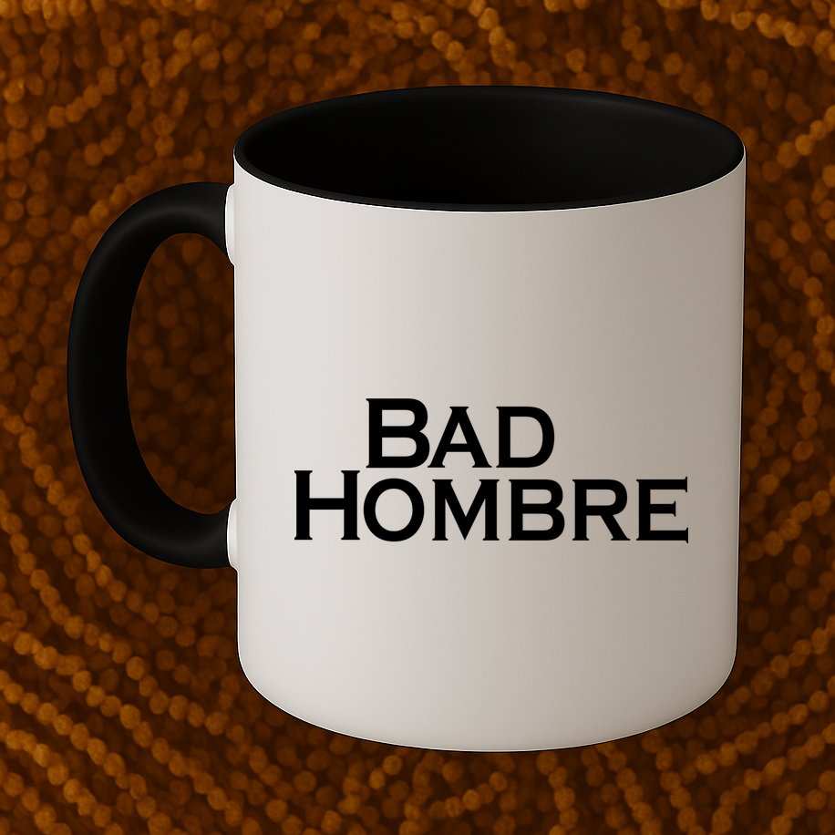 Bad Hombre Classy Logo Mug