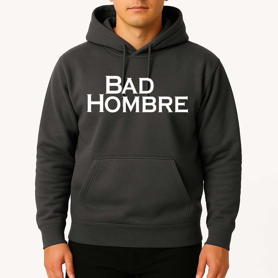 Bad Hombre Classy Logo Hoodie