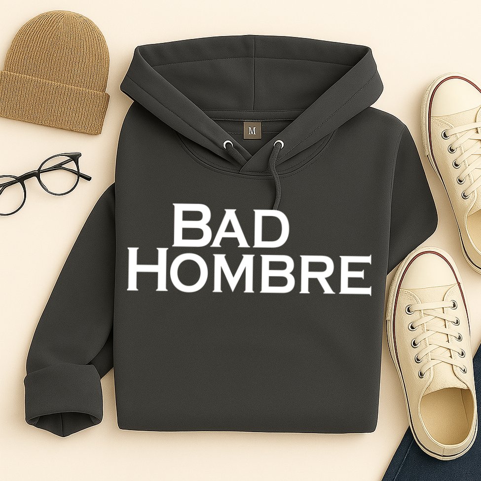 Bad Hombre Classy Logo Hoodie