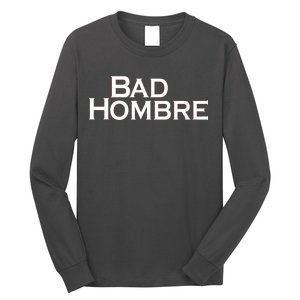 Bad Hombre Classy Logo Long Sleeve Shirt