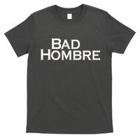 Bad Hombre Classy Logo T-Shirt