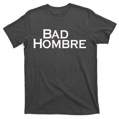 Bad Hombre Classy Logo T-Shirt