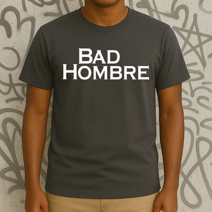 Bad Hombre Classy Logo T-Shirt