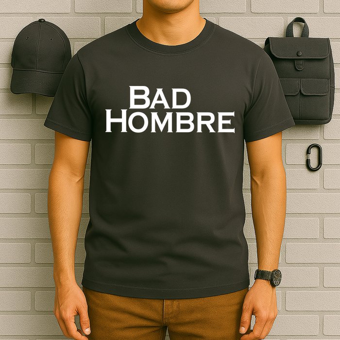 Bad Hombre Classy Logo T-Shirt