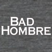 Bad Hombre Classy Logo T-Shirt