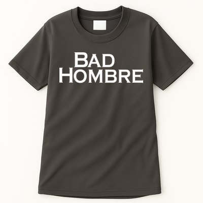Bad Hombre Classy Logo Tall T-Shirt