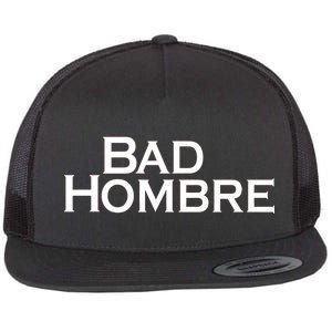 Bad Hombre Classy Logo Flat Bill Trucker Hat