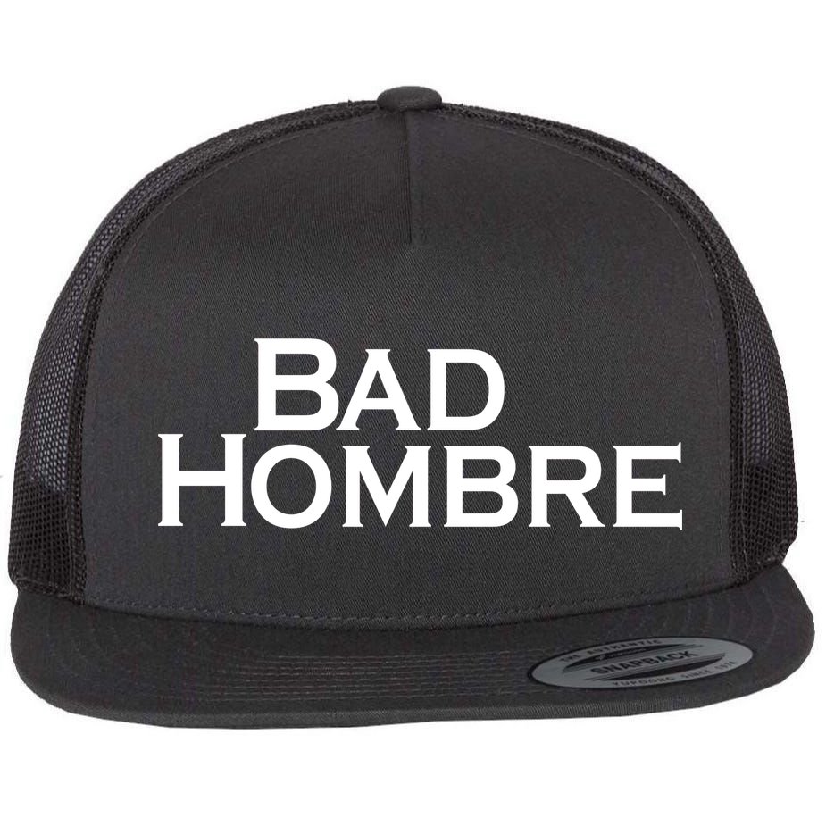 Bad Hombre Classy Logo Flat Bill Trucker Hat