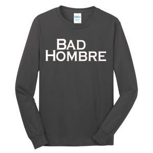 Bad Hombre Classy Logo Tall Long Sleeve T-Shirt