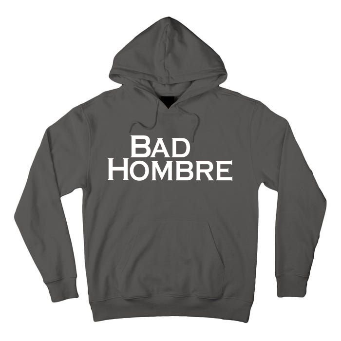 Bad Hombre Classy Logo Tall Hoodie