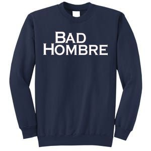 Bad Hombre Classy Logo Sweatshirt