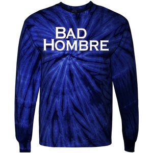 Bad Hombre Classy Logo Tie-Dye Long Sleeve Shirt